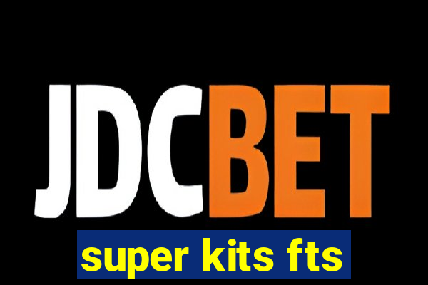 super kits fts